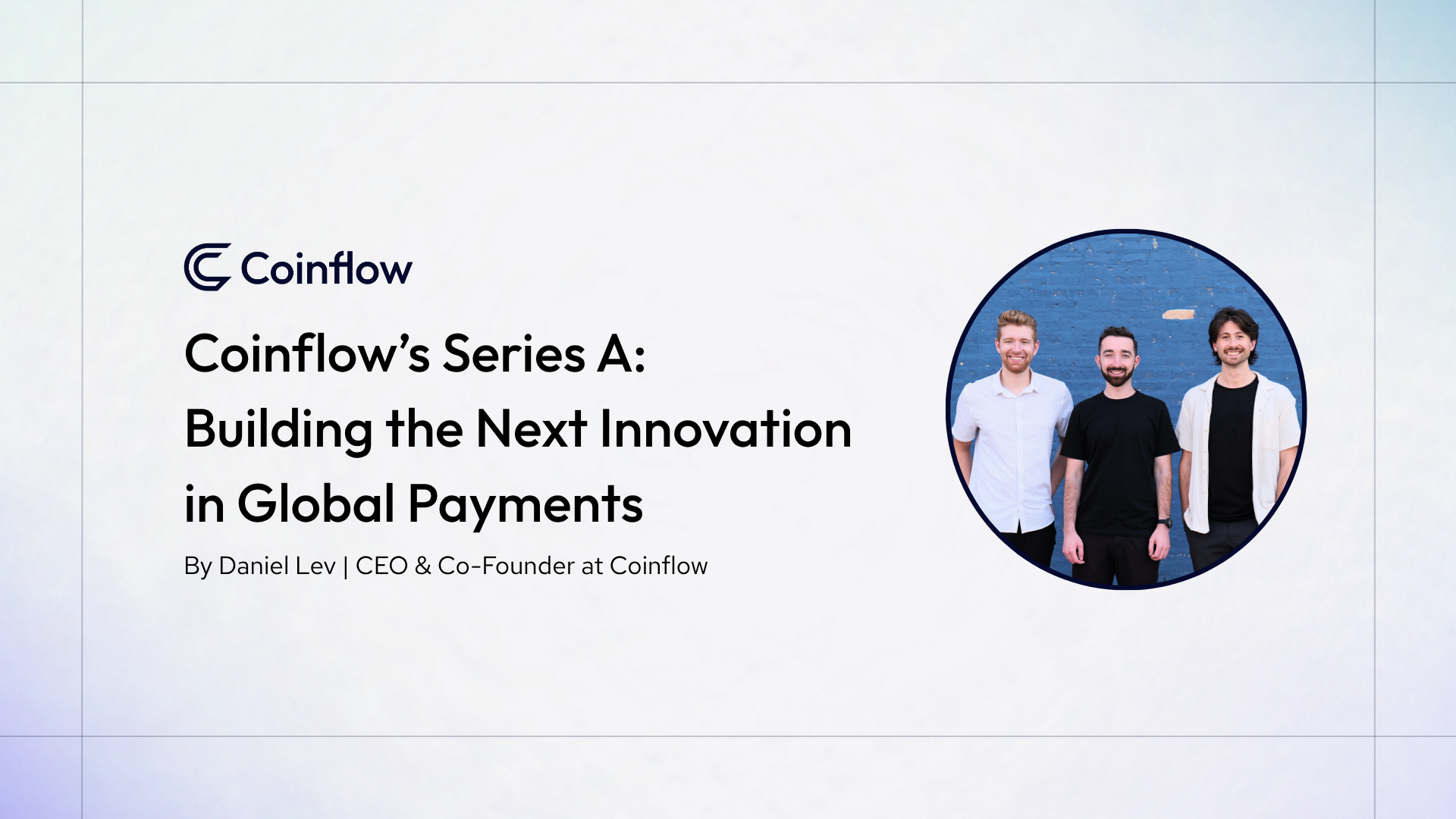 Coinflow’s Series A: Building the Next Innovation in Global Payments