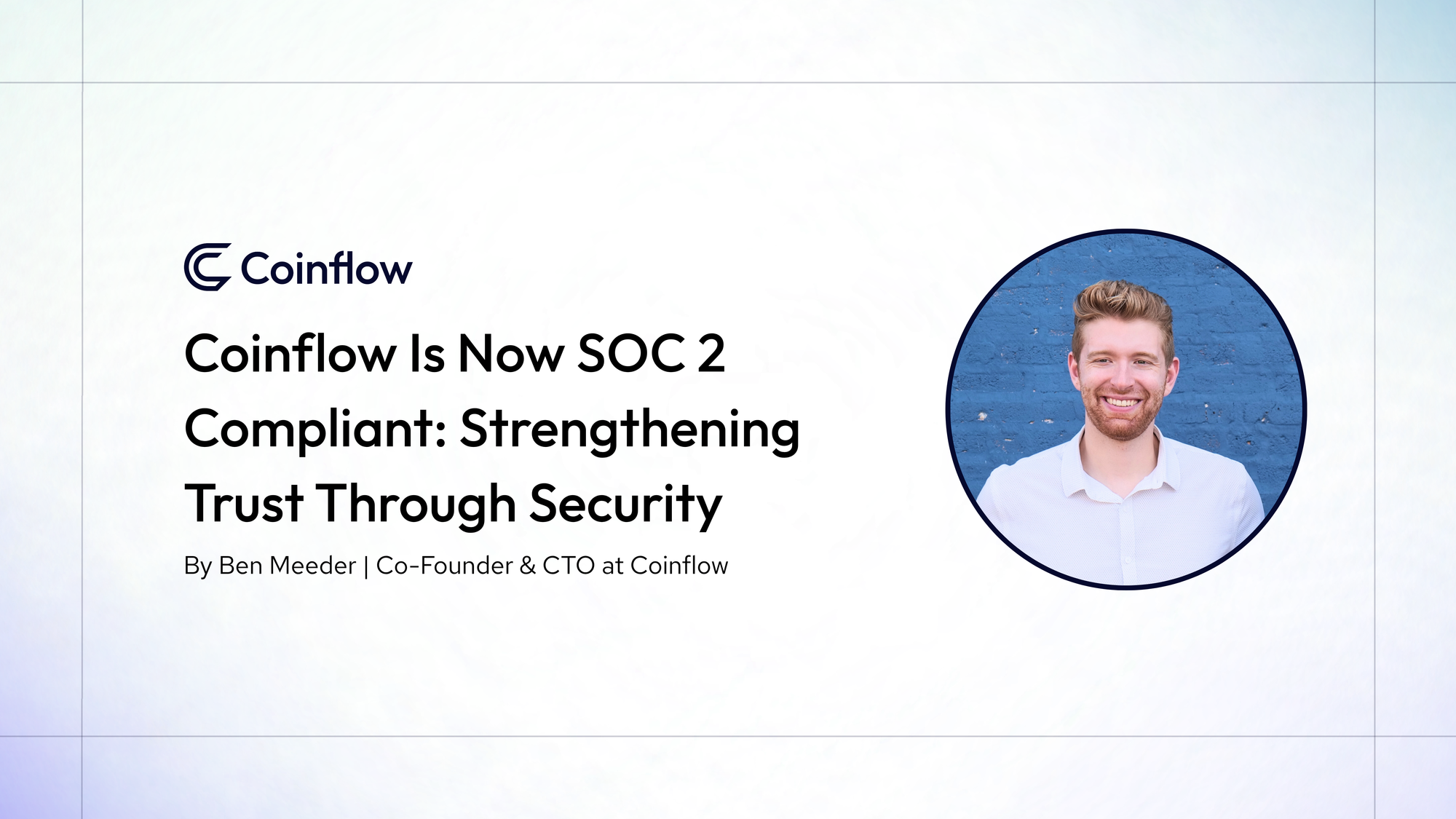 Coinflow Is Now SOC 2 Compliant: Strengthening Trust Through Security